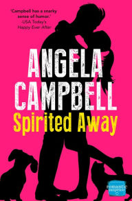 Title: Spirited Away (Psychic Detectives Series #3), Author: Angela Campbell