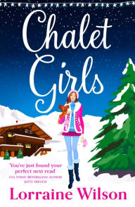 Title: Chalet Girls, Author: Lorraine Wilson