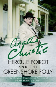 Title: Hercule Poirot and the Greenshore Folly (Hercule Poirot Series), Author: Agatha Christie