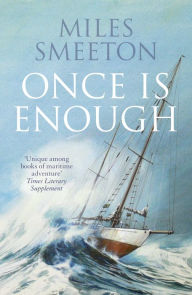 Title: Once Is Enough, Author: Miles Smeeton