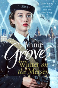 Title: Winter on the Mersey, Author: Annie Groves