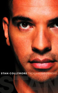 Title: Stan: Tackling My Demons, Author: Stan Collymore