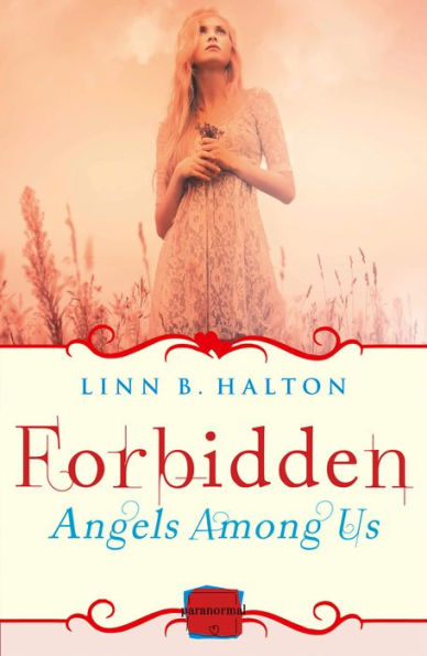 Forbidden: (A Novella) (Angels Among Us, Book 2)