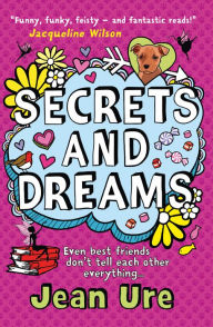 Title: Secrets and Dreams, Author: Jean Ure
