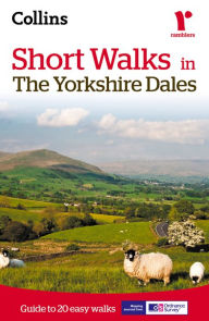 Title: Short walks in the Yorkshire Dales, Author: Collins Maps