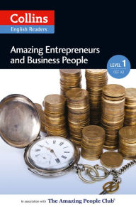 Title: Amazing Entrepreneurs and Business People: A2 (Collins Amazing People ELT Readers), Author: Helen Parker