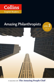 Title: Amazing Philanthropists: B1 (Collins Amazing People ELT Readers), Author: Jane Rollason