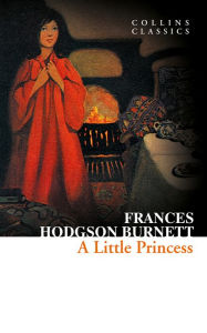 Title: A Little Princess (Collins Classics), Author: Frances Hodgson Burnett