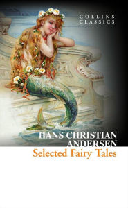 Title: Selected Fairy Tales (Collins Classics), Author: Hans Christian Andersen