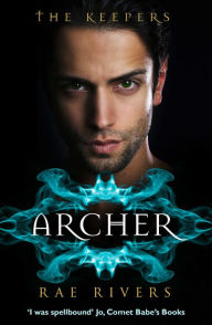Title: The Keepers: Archer, Author: Rae Rivers