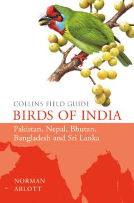 Title: Birds of India (Collins Field Guide), Author: Norman Arlott
