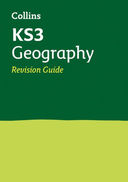 Collins New Key Stage 3 Revision -- Geography: Revision Guide