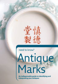 Title: Antique Marks (Collins Need to Know?), Author: Collins