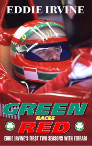 Title: Green Races Red, Author: Eddie Irvine