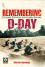 Remembering D-day: Personal Histories of Everyday Heroes