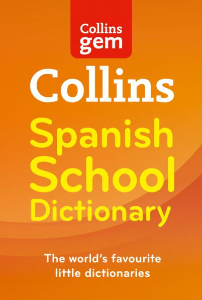 Collins School - Collins Gem Spanish School Dictionary