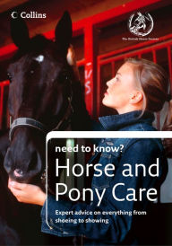 Title: Horse and Pony Care (Collins Need to Know?), Author: The British Horse Society