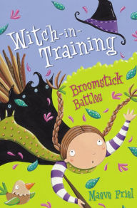 Title: Broomstick Battles (Witch-in-Training, Book 5), Author: Maeve Friel