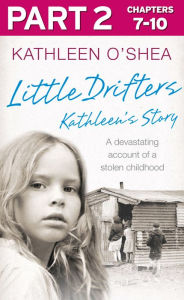 Title: Little Drifters: Part 2 of 4, Author: Kathleen O'Shea