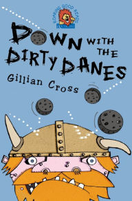 Title: Down with the Dirty Danes!, Author: Gillian Cross