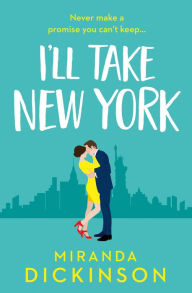 Title: I'll Take New York, Author: Miranda Dickinson