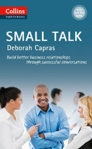 Title: Small Talk: B1+ (Collins Business Skills and Communication), Author: Deborah Capras