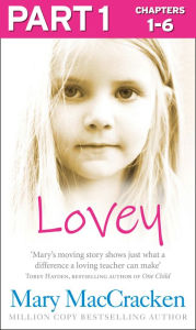 Title: Lovey: Part 1 of 3, Author: Mary MacCracken