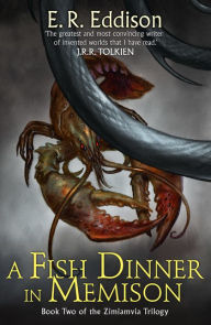 Title: A Fish Dinner in Memison, Author: E R Eddison