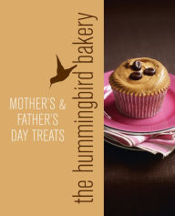 Title: Hummingbird Bakery Mother's and Father's Day Treats: An Extract from Cake Days, Author: Tarek Malouf