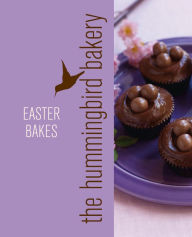 Title: Hummingbird Bakery Easter Bakes: An Extract from Cake Days, Author: Tarek Malouf