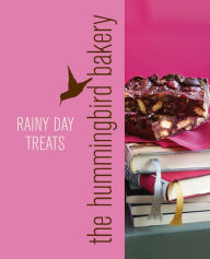 Title: Hummingbird Bakery Rainy Day Treats: An Extract from Cake Days, Author: Tarek Malouf