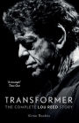 Transformer: The Complete Lou Reed Story