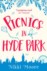 Title: Picnics in Hyde Park (Love London Series), Author: Nikki Moore