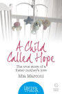 A Child Called Hope: The true story of a foster mother's love (HarperTrue Life - A Short Read)