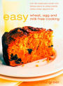 Easy Wheat, Egg and Milk Free Cooking