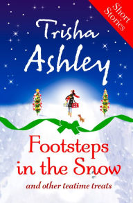 Title: Footsteps in the Snow and other Teatime Treats, Author: Trisha Ashley