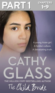 Title: The Child Bride: Part 1 of 3, Author: Cathy Glass