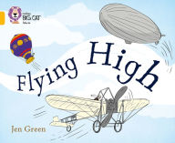 Title: Flying High: Gold/Band 09, Author: Jen Green