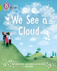 Title: We See A Cloud: Lime/Band 11, Author: June Crebbin