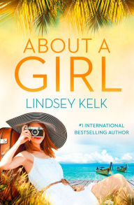 Title: About a Girl (Tess Brookes Series, Book 1), Author: Lindsey Kelk