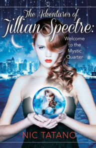 Title: The Adventures of Jillian Spectre, Author: Nic Tatano