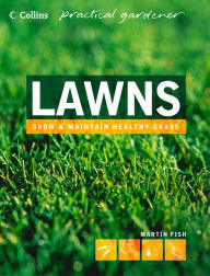 Title: Lawns (Collins Practical Gardener), Author: Martin Fish