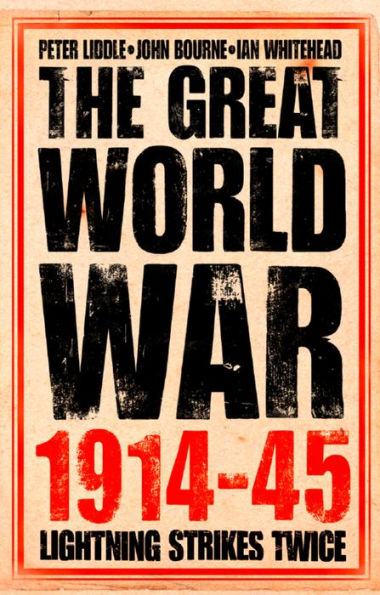 The Great World War 1914-1945: 1. Lightning Strikes Twice