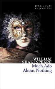 Title: Much Ado about Nothing, Author: William Shakespeare