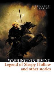 Title: The Legend of Sleepy Hollow and Other Stories, Author: Washington Irving