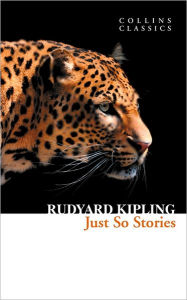 Title: Just So Stories, Author: Rudyard Kipling