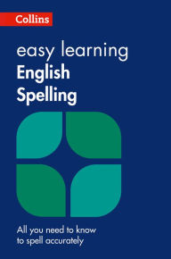 Title: Collins Easy Learning English - Easy Learning English Spelling, Author: Collins Dictionaries