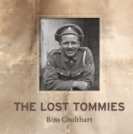 Title: The Lost Tommies, Author: Ross Coulthart