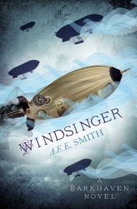 Title: Windsinger (The Darkhaven Novels, Book 3), Author: A. F. E. Smith