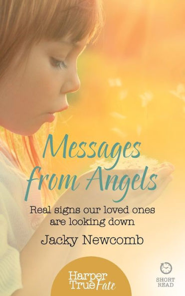 Messages from Angels: Real signs our loved ones are looking down